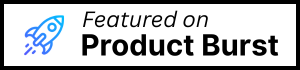 Featured on ProductBurst